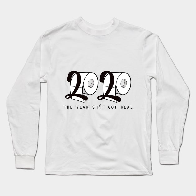 2020 - Sh#t got real - Toilet Paper Long Sleeve T-Shirt by Nicki Tee's Shop